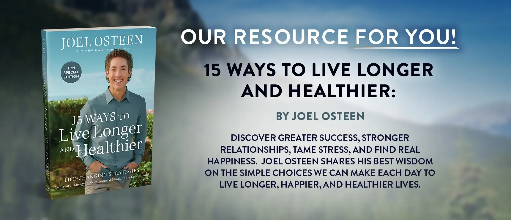 15 Ways to Live Longer and Healthier by Joel Osteen