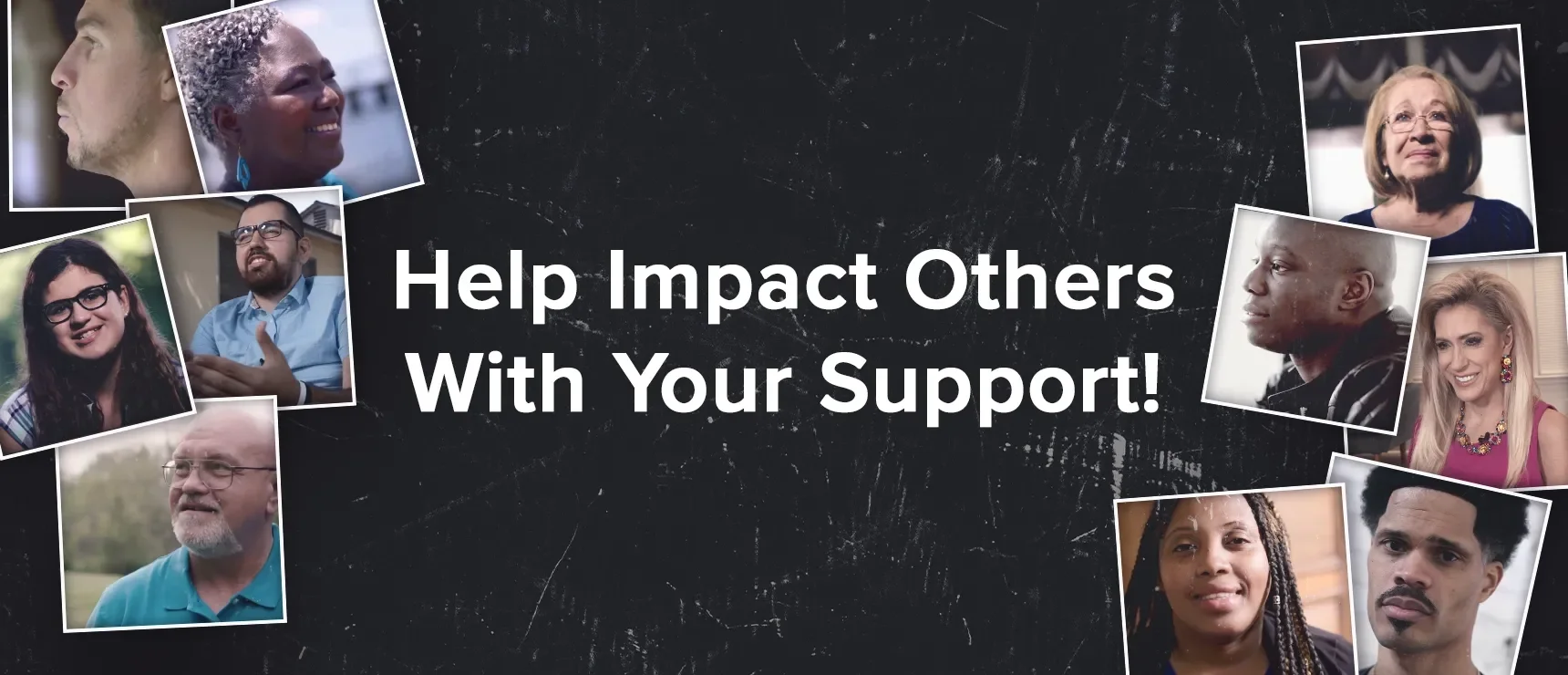 Help Impact Others with Your Support - My Story