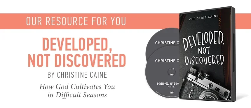 Developed Not Discovered by Christine Caine