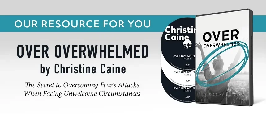 Over Overwhelmed by Christine Caine