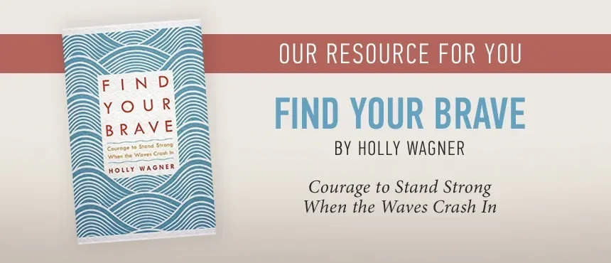 Find Your Brave by Holly Wagner