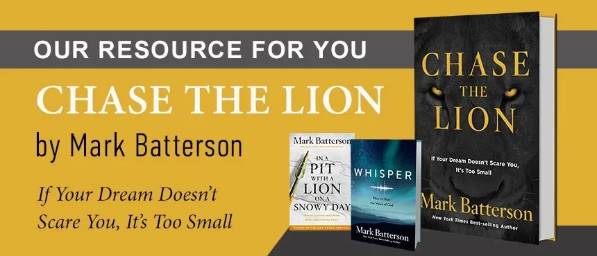 Chase the Lion by Mark Batterson